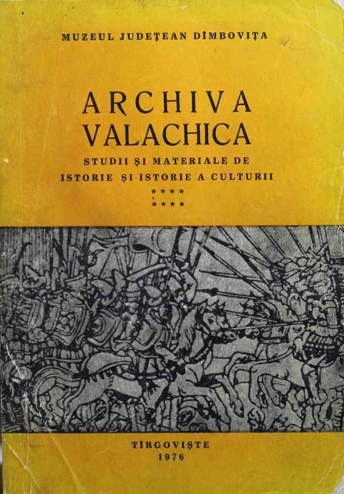 08-Archiva-Valachica-Studii-si-materiale-de-istorie-si-istorie-a-culturii-1976